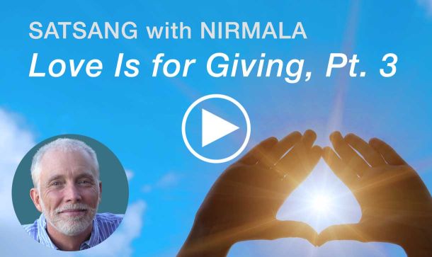Satsang Video with Nirmala: Love Is For Giving Part 3.