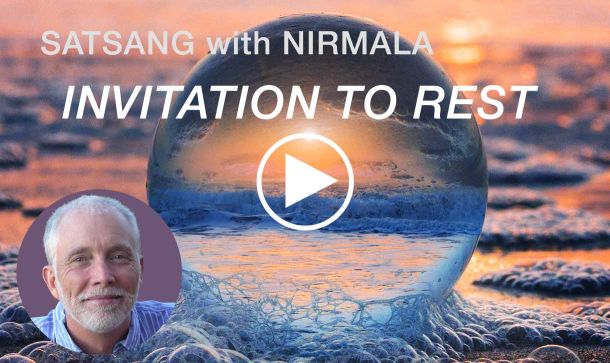 Satsang Video with Nirmala: Invitation to Rest.